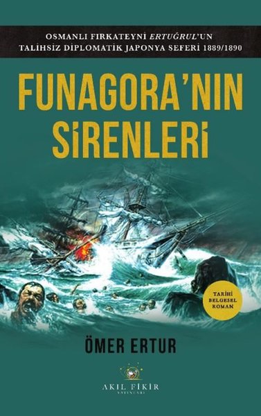 Funagora'nın Sirenleri - Osmanlı Fırkateyni Ert...