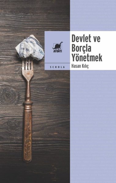 Devlet ve Borçla Yönetmek