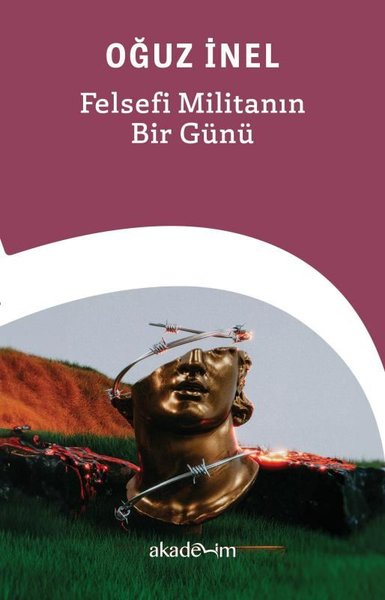 Felsefi Militanın Bir Günü