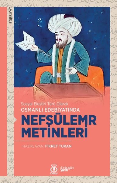 Nefsülemr Metinleri - Sosyal Eleştiri Türü Olarak Osmanlı Edebiyatında