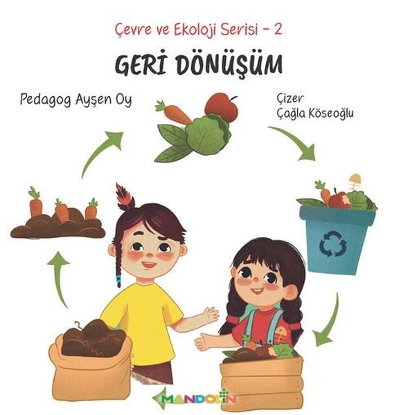 Geri Dönüşüm - Çevre ve Ekoloji Serisi 2