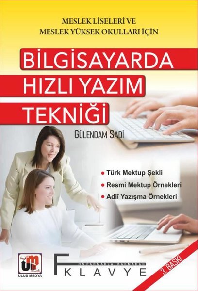 Bilgisayarda Hızlı Yazım Tekniği - Meslek Liseleri ve Meslek Yüksek Okulları İçin