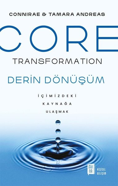 Core Transformation - İçimizdeki Kaynağa Ulaşmak