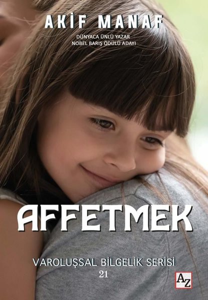 Affetmek - Varoluşsal Bilgelik Serisi 21