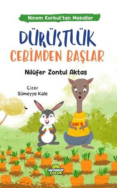 Dürüstlük Cebimden Başlar - Ninem Korkut'tan Masallar