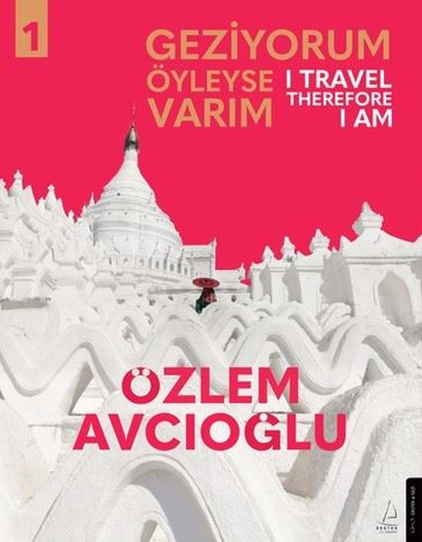 Geziyorum Öyleyse Varım Cilt 1 - I Travel There...
