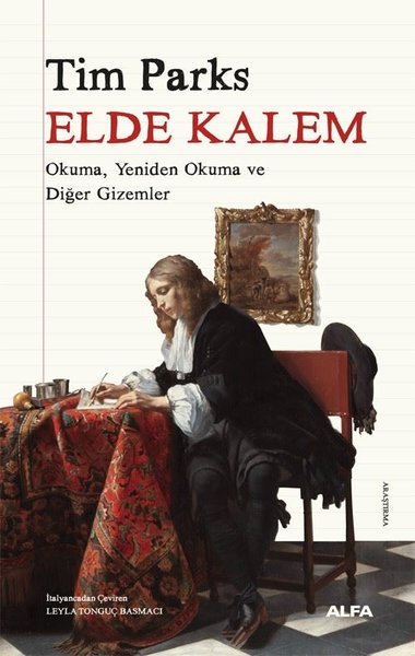 Elde Kalem - Okuma Yeniden Okuma ve Diğer Gizemler