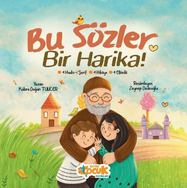 Bu Sözler Bir Harika! - 4 Hadis-i Şerif 4 Hikaye 4 Etkinlik