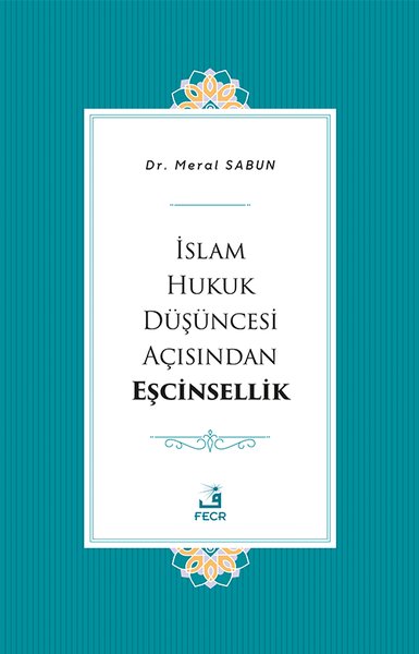 İslam Hukuk Duşuncesi Açısından Eşcinsellik