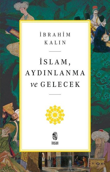 İslam Aydınlanma ve Gelecek