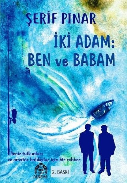 İki Adam: Ben ve Babam