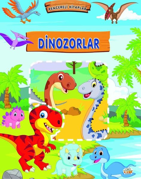 Dinozorlar - Pencereli Kitaplar