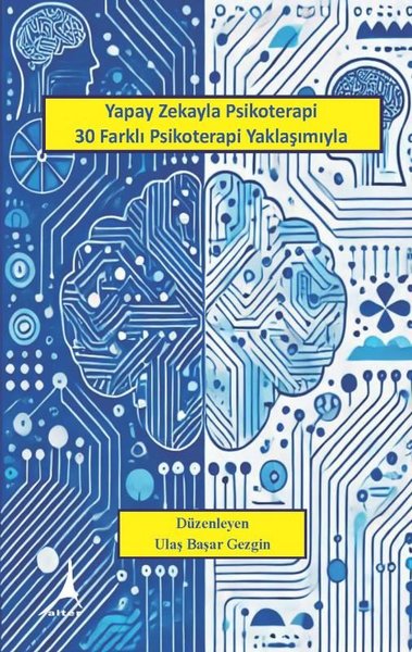 Yapay Zekayla Psikoterapi 30 Farklı Psikoterapi Yaklaşımıyla