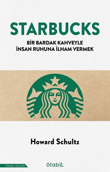 Starbucks - Bir Bardak Kahveyle İnsan Ruhuna İl...