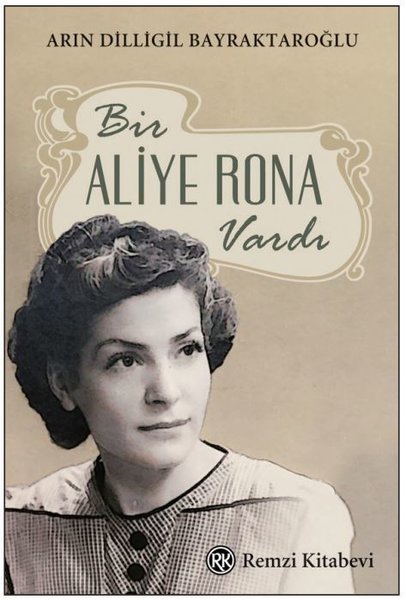 Bir Aliye Rona Vardı