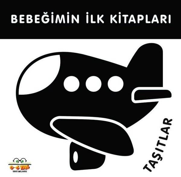 Taşıtlar - Bebeğimin İlk Kitapları