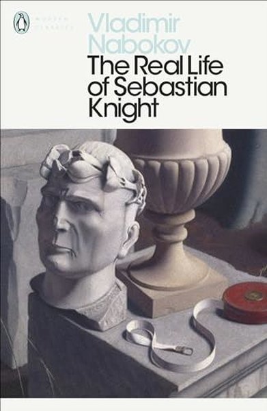 Real Life of Sebastian Knight (Penguin Modern Classics)