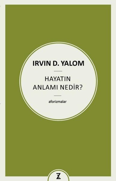 Hayatın Anlamı Nedir? Aforizmalar