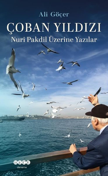 Çoban Yıldızı - Nuri Pakdil Üzerine Yazılar