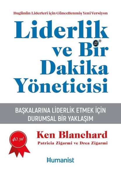 Liderlik ve Bir Dakika Yöneticisi - Başkalarına Liderlik Etmek İçin Durumsal Bir Yaklaşım