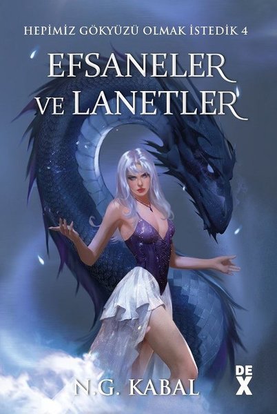 Hepimiz Gökyüzü Olmak İstedik 4 - Efsaneler ve ...