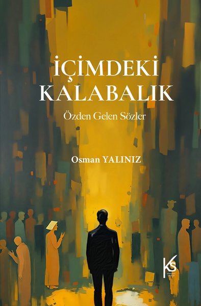 İçimdeki Kalabalık - Özden Gelen Sözler