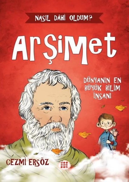 Arşimet: Dünyanın En Büyük Bilim İnsanı - Nasıl Dahi Oldum?