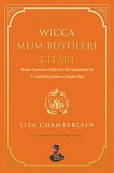 Wicca Mum Büyüleri Kitabı - Efsun Serisi 12