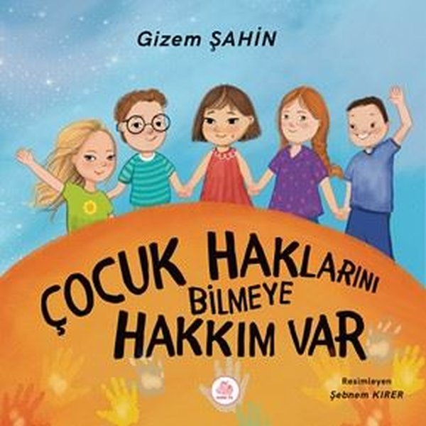 Çocukların Haklarını Bilmeye Hakkım Var