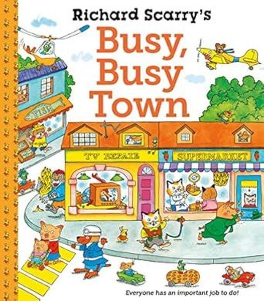 Richard Scarry's Busy Busy Town