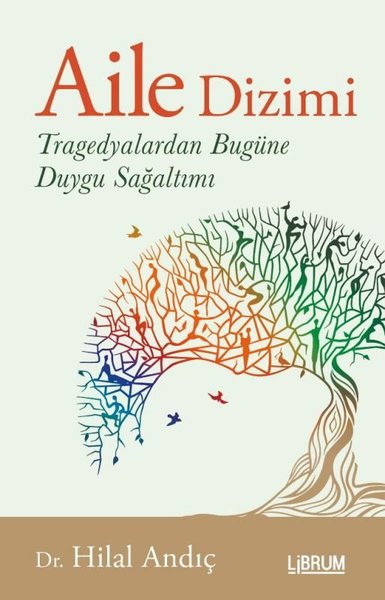 Aile Dizimi - Tragedyalardan Bugüne Duygu Sağaltımı