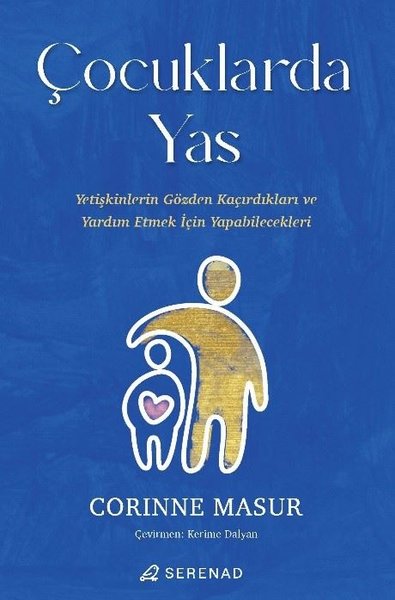 Çocuklarda Yas - Yetişkinlerin Gözden Kaçırdıkl...