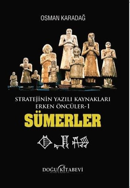 Sümerler: Stratejinin Yazılı Kaynakları Erken Öncüler 1