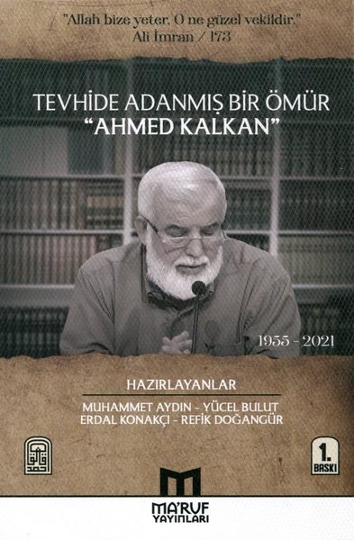 Tevhide Adanmış Bir Ömür Ahmed Kalkan