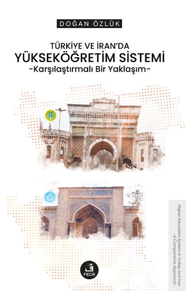Türkiye ve İran'da Yükseköğretim Sistemi - Karş...