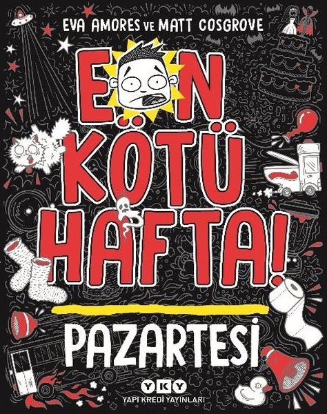 En Kötü Hafta - Pazartesi