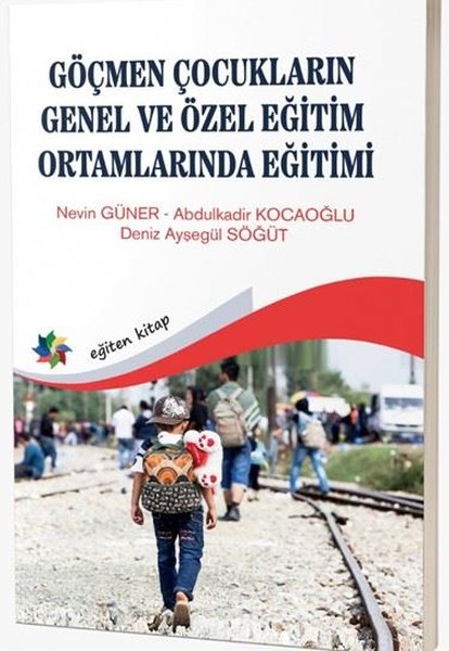 Göçmen Çocukların Genel ve Özel Eğitim Ortamlar...