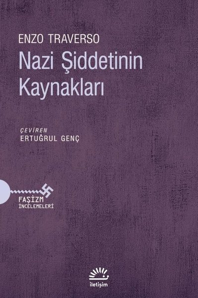 Nazi Şiddetinin Kaynakları - Faşizm İncelemeleri