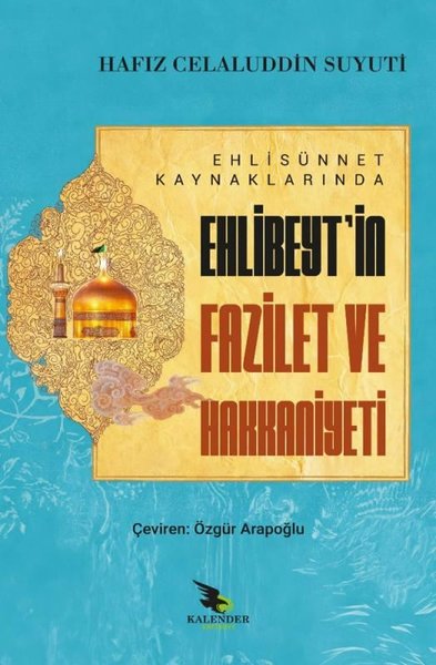 Ehli Sünnet Kaynaklarında Ehlibeyt'in Fazilet v...