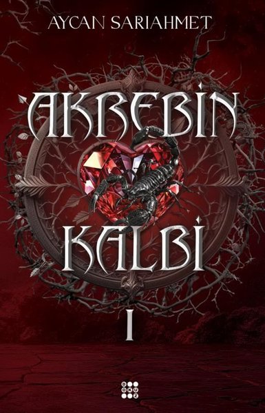 Akrebin Kalbi Cilt - 1