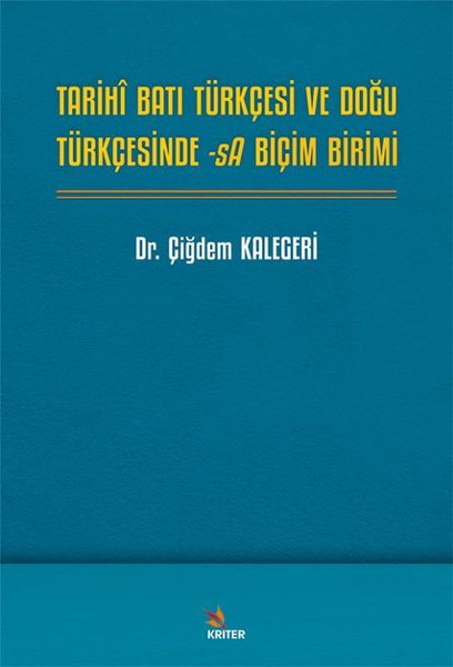Tarihi Batı Türkçesi ve Doğu Türkçesinde -sA Bi...