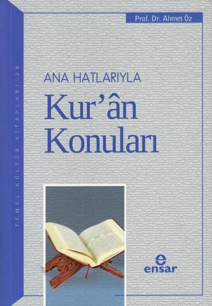 Ana Hatlarıyla Kur'an Konuları