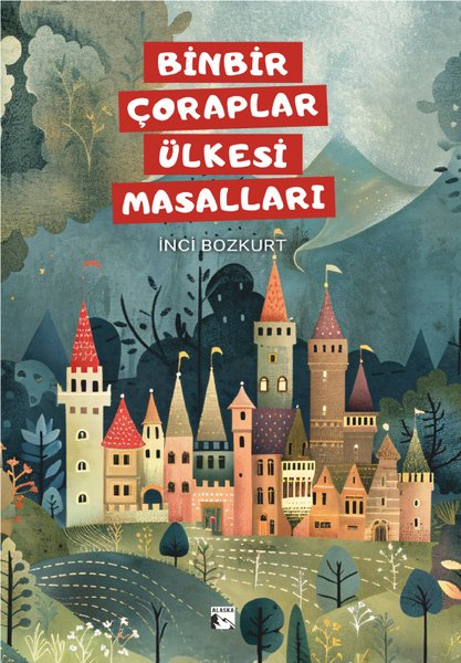 Binbir Çoraplar Ülkesi Masalları