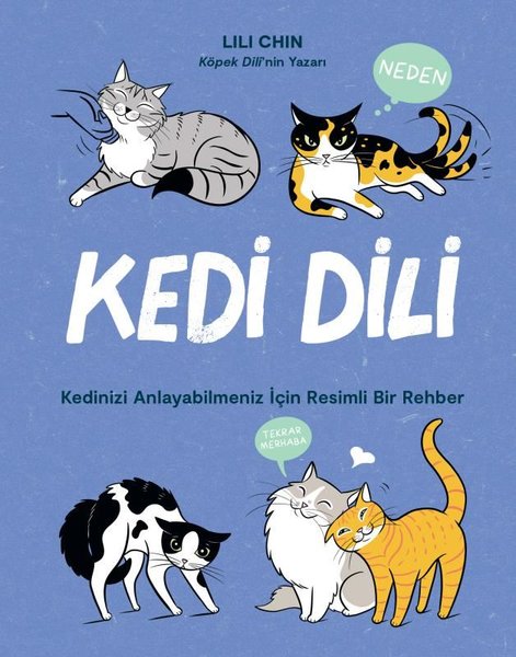 Kedi Dili - Kedinizi Anlayabilmeniz için Resimli Bir Rehber