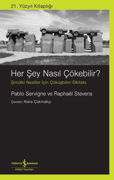 Her Şey Nasıl Çökebilir? Şimdiki Nesiller İçin ...