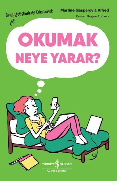 Okumak Neye Yarar? Genç Yetişkinlerle Düşünmek