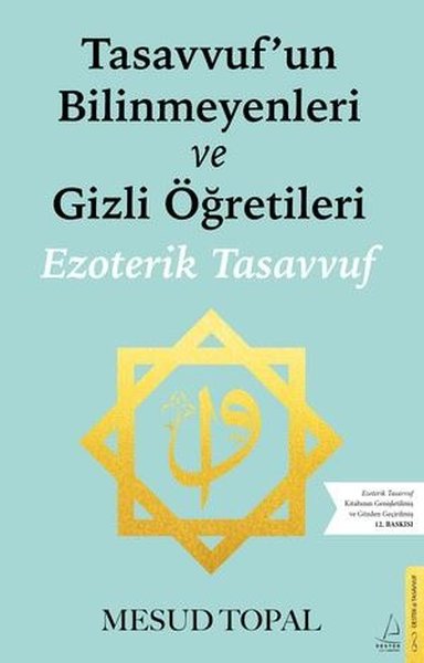 Tasavvufun Bilinmeyenleri ve Gizli Öğretileri -...
