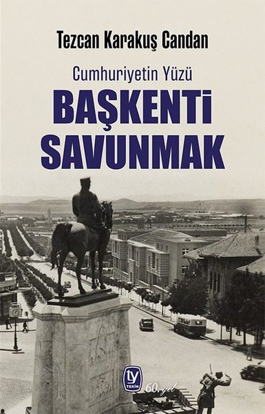 Başkenti Savunmak - Cumhuriyetin Yüzü