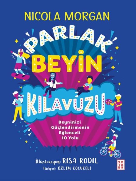 Parlak Beyin Kılavuzu - Beyninizi Güçlendirmeni...