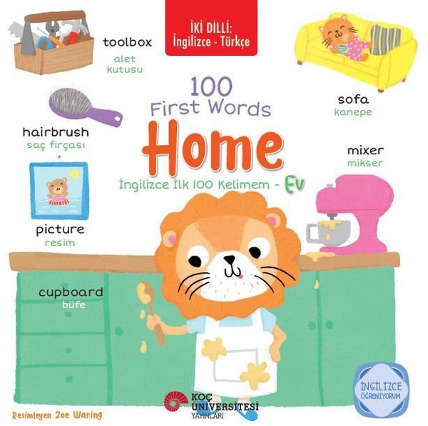 100 First Words Home - İngilizce İlk 100 Kelimem - İki Dilli: İngilizce - Türkçe